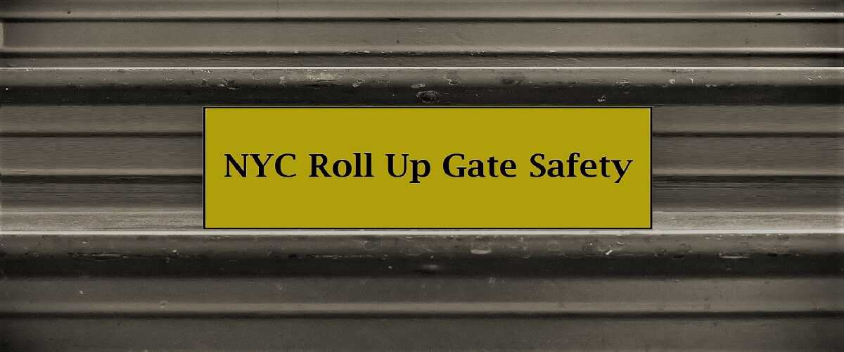 NYC roll up gate safety gate 